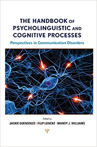 The Handbook of Psycholinguistic and Cognitive Processes: Perspectives in Communication Disorders - Orginal Pdf